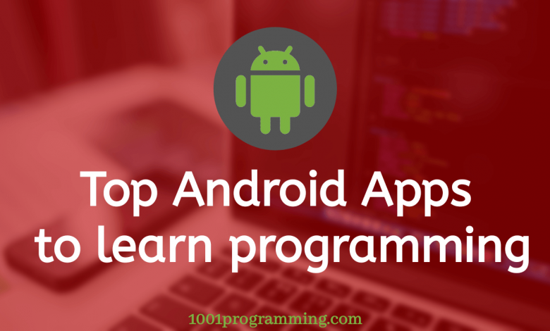 Top Android Apps to learn programming