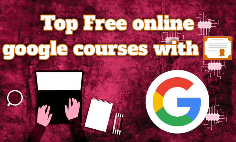 Top Free online google courses
